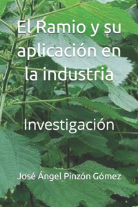 Ramio y su aplicación en la industria: Investigación