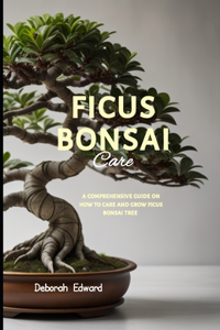 Ficus Bonsai Care