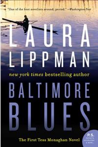 Baltimore Blues: The First Tess Monaghan Novel