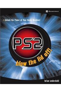 Ps2: Blow the Lid off