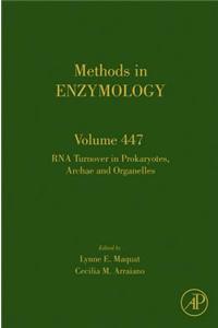 RNA Turnover in Bacteria, Archaea and Organelles