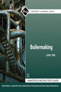 Annotated Instructor's Guide for Boilermaking Level 2