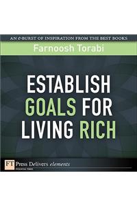 Establishing Goals for Living Rich