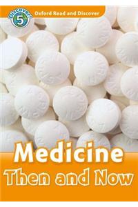 Oxford Read and Discover: Level 5: Medicine Then and Now