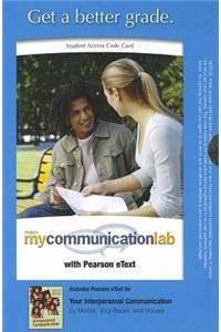 MyCommunicationLab with Pearson eText -- Standalone Access Card -- for Your Interpersonal Communication