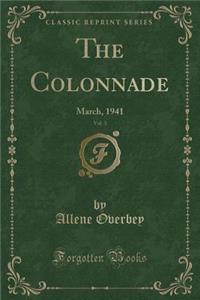 The Colonnade, Vol. 3: March, 1941 (Classic Reprint)