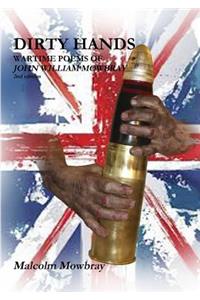 Dirty Hands, Wartime Poems of John William Mowbray