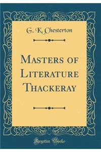 Masters of Literature Thackeray (Classic Reprint)