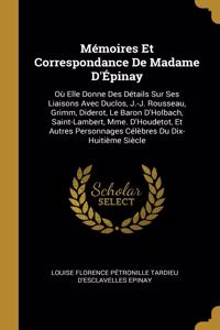 Mémoires Et Correspondance De Madame D'Épinay