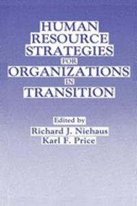 Human Resource Strategies for Organizations in Transition