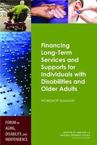 Financing Long-Term Services and Supports for Individuals with Disabilities and Older Adults