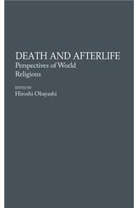 Death and Afterlife: Perspectives of World Religions