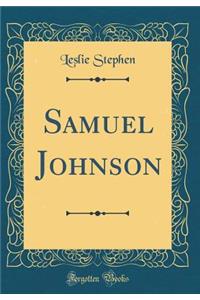 Samuel Johnson (Classic Reprint)