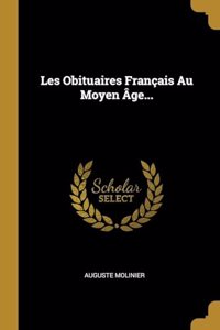 Les Obituaires Français Au Moyen Âge...