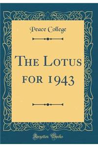 The Lotus for 1943 (Classic Reprint)