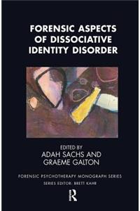 Forensic Aspects of Dissociative Identity Disorder