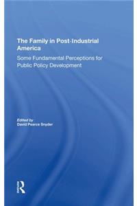 The Family in Post-Industrial America