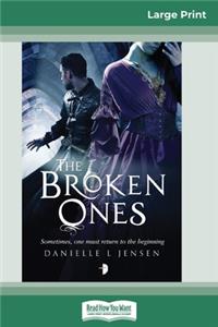 The Broken Ones (16pt Large Print Edition)