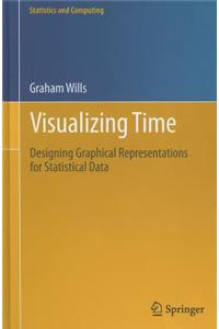 Visualizing Time: Designing Graphical Representations for Statistical Data