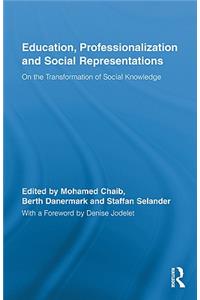 Education, Professionalization and Social Representations
