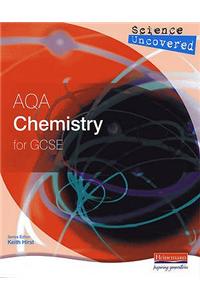 Science Uncovered: AQA Chemistry for GCSE Student Book