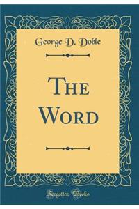 The Word (Classic Reprint)