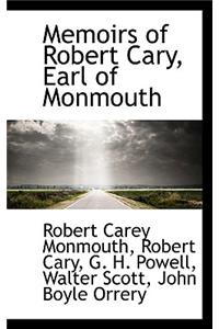 Memoirs of Robert Cary, Earl of Monmouth