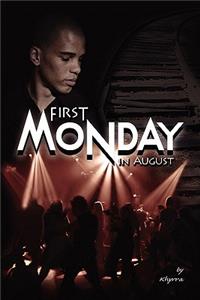 First Monday In August