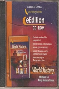 McDougal Littell World History California: Eedition CD ROM Grade 6 Medieval and Early Modern Times 2006