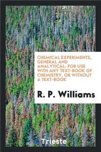 Chemical Experiments, General and Analytical