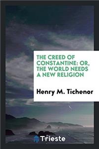 The Creed of Constantine