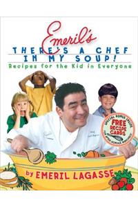 Emeril's There's a Chef in My Soup!