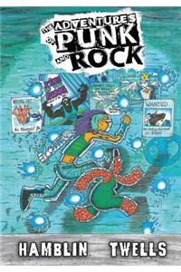 The Adventures of Punk and Rock Volume #1