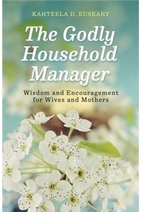 The Godly Household Manager