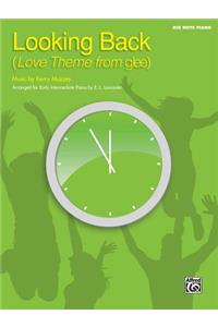 Looking Back (Love Theme from Glee)