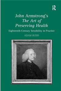 John Armstrong's The Art of Preserving Health