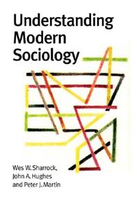 Understanding Modern Sociology