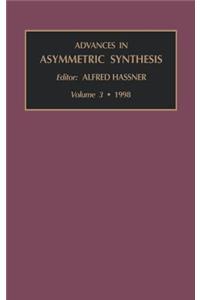 Advances in Asymmetric Synthesis