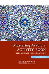 Mastering Arabic 2 Activity Book, 2nd Edition