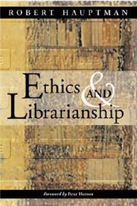 Ethics and Librarianship