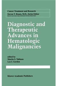 Diagnostic and Therapeutic Advances in Hematologic Malignancies