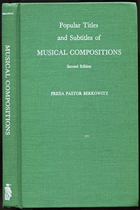 Popular Titles and Subtitles of Musical Compositions