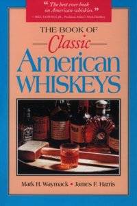 Book of Classic American Whiskeys