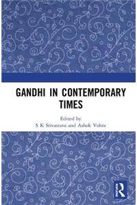 Gandhi in Contemporary Times