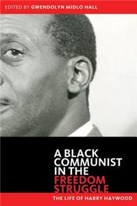 Black Communist in the Freedom Struggle