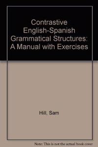 Contrastive English-Spanish Grammatical Structures