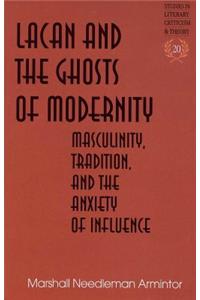 Lacan and the Ghosts of Modernity