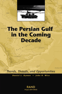 Persian Gulf in the Coming Decade