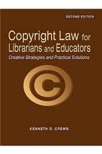 Copyright Law for Librarians and Educators