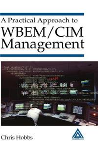 Practical Approach to Wbem/CIM Management